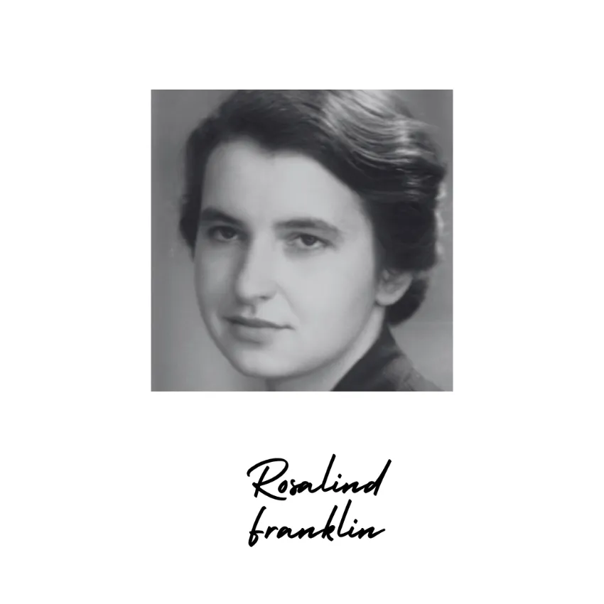 Rosalind Franklin